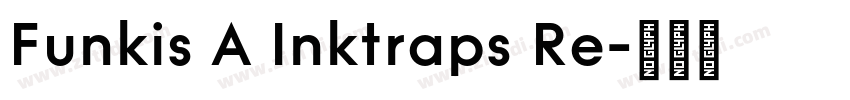 Funkis A Inktraps Re字体转换